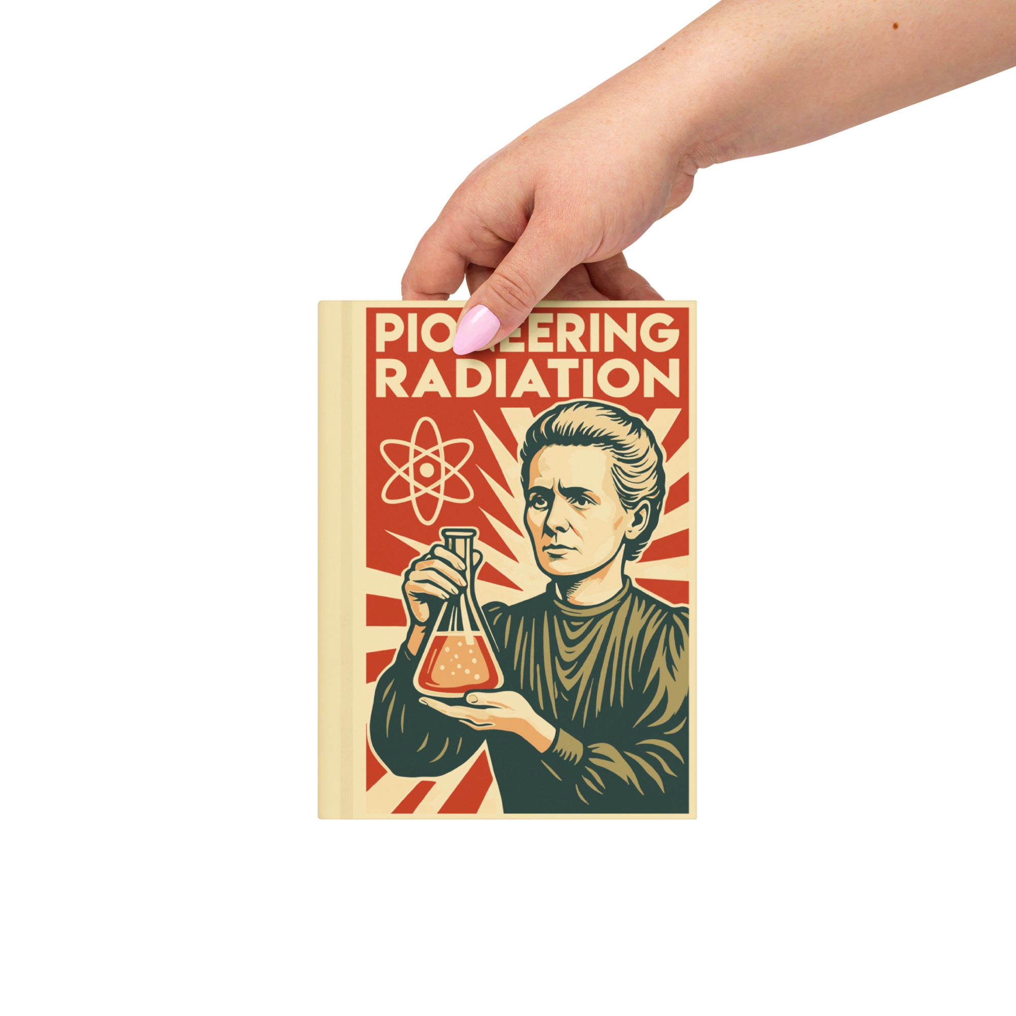 Marie Curie - Pioneering Radiation Hardcover Journal